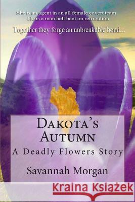 Dakota's Autumn: A Deadly Flowers Story