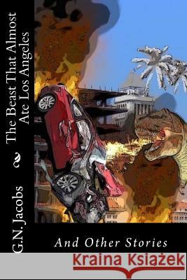 The Beast That Almost Ate Los Angeles