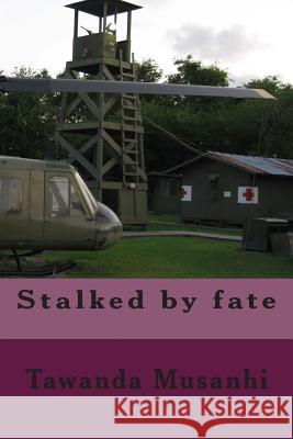 Stalked by fate