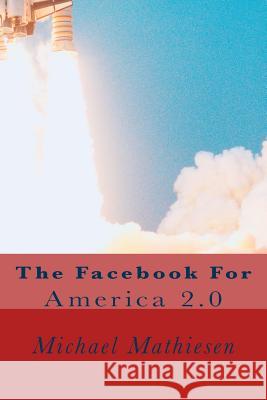 Facebook For The 2nd American Revolution: America 2.0
