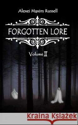 Forgotten Lore: Volume II