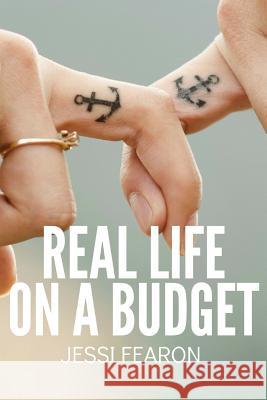 Real Life on a Budget: 17 Practical Challenges to Live and Thrive on a Budget