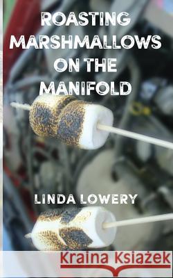 Roasting Marshmallows on the Manifold