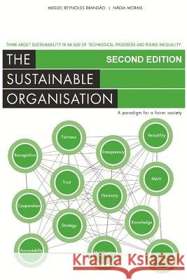 The Sustainable Organisation - a paradigm for a fairer society: Think about sustainability in an age of technological progress and rising inequality