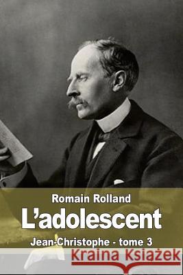 L'adolescent: Jean-Christophe - tome 3