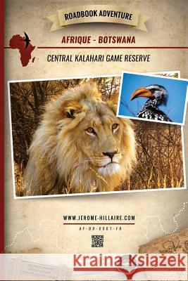 Roadbook Adventure: Afrique Botswana Central Kalahari Game Reserve