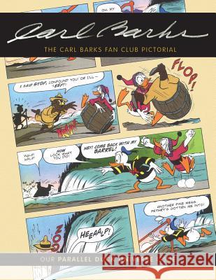 The Carl Barks Fan Club Pictorial: Our Parallel Duck Universe Issue