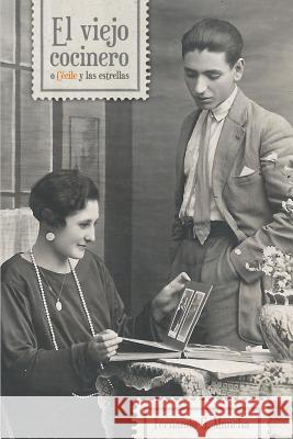 El viejo cocinero o Cécile y las estrellas: (2a edición)