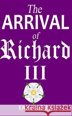 The Arrival of Richard III