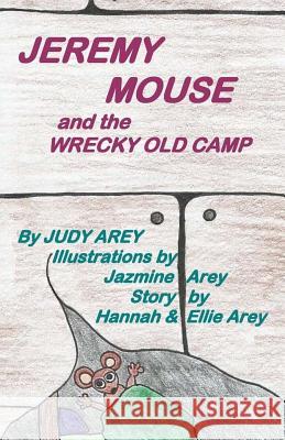 Jeremy Mouse and the Wrecky Old Camp