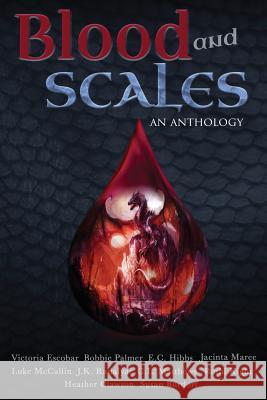 Blood and Scales: An Anthology