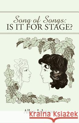 Song of Songs: Is it for Stage?