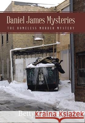 Daniel James Mysteries: The Homeless Murder Mystery