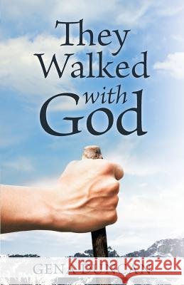They Walked with God