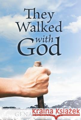 They Walked with God