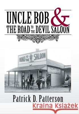 UNCLE BOB & The Road to the Devil Saloon