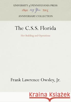 The C.S.S. Florida: Her Building and Operations