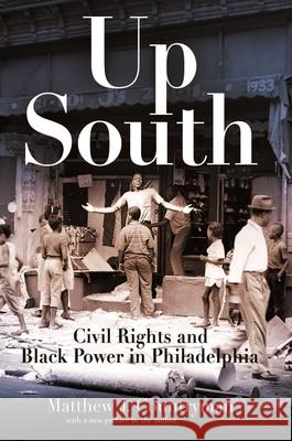 Up South: Civil Rights and Black Power in Philadelphia