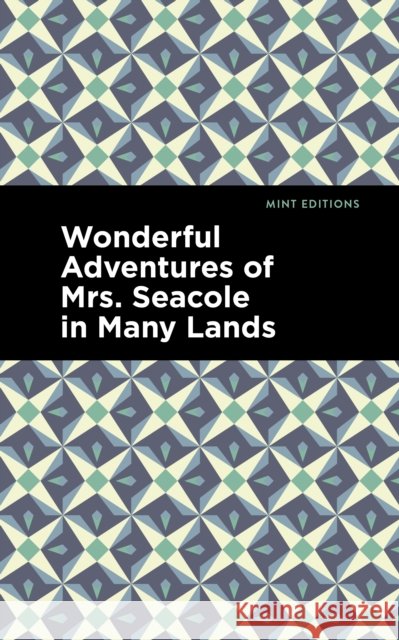 Wonderful Adventures of Mrs. Seacole in Many Lands