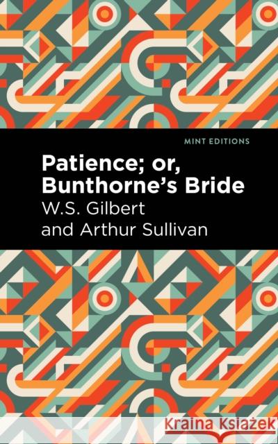Patience; Or, Bunthorne's Bride