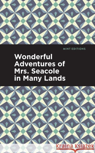 Wonderful Adventures of Mrs. Seacole in Many Lands
