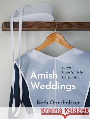 Amish Weddings: From Courtship to Celebration