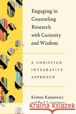 Engaging in Counseling Research with Curiosity and Wisdom: A Christian Integrative Approach