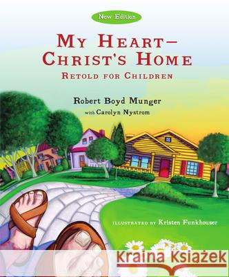 My Heart--Christ's Home Retold for Children