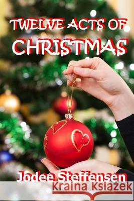 Twelve Acts of Christmas: Good Deeds Gone Bad?