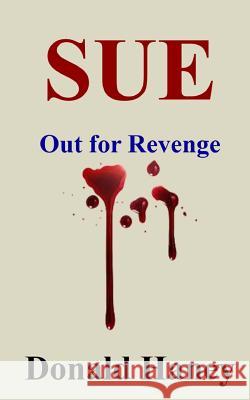 Sue: Out for Revenge