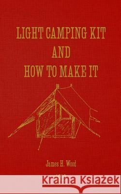 Light Camping Kit and How to Make It