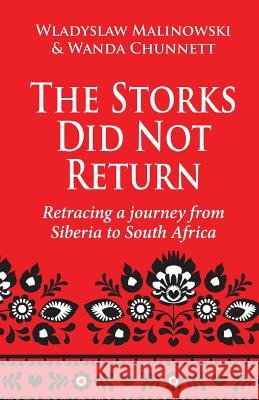 The Storks Did Not Return: Retracing a Journey from Siberia to South Africa
