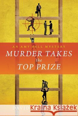 Murder Takes the Top Prize: An Amy Bell Mystery