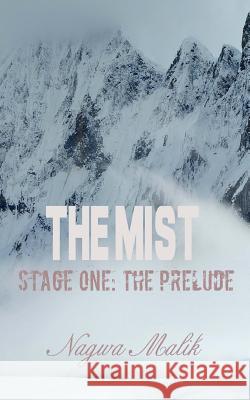 The Mist Stage One: The Prelude/ The Cumulative Effect