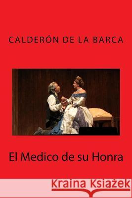 El Medico de su Honra