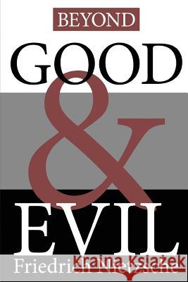 Beyond Good and Evil