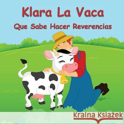 Klara La Vaca Que Sabe Hacer Reverencias