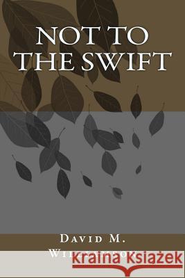 Not to the Swift