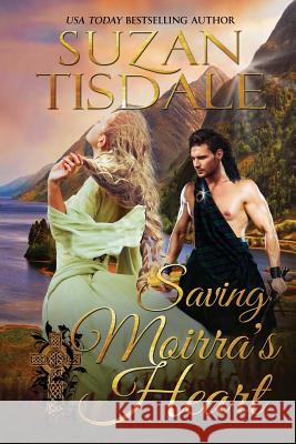 Saving Moirra's Heart: Book Two of the Moirra's Heart Series