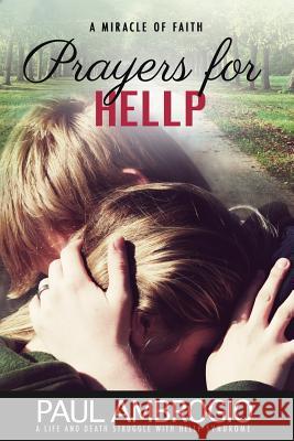 Prayers for HELLP: A Life and Death Struggle with HELLP Syndrome