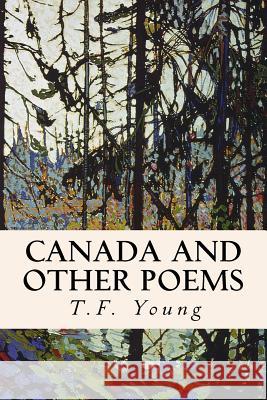 Canada and Other Poems