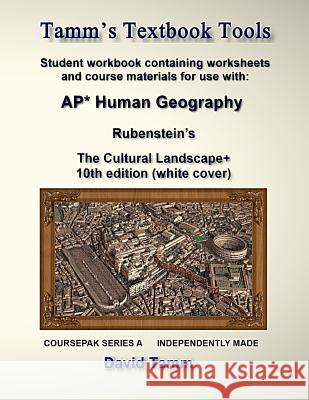 Rubenstein's The Cultural Landscape 10th edition+ Student Workbook: Relevant Daily Assignments Tailor Made for the Rubenstein Text