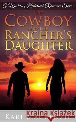 The Cowboy and the Rancher's Daughter