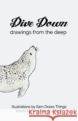 Dive Down: Drawings from the Deep