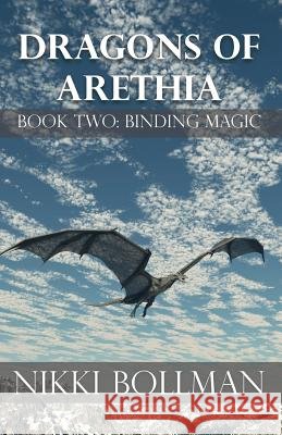 Binding Magic: Dragons of Arethia, Book Two