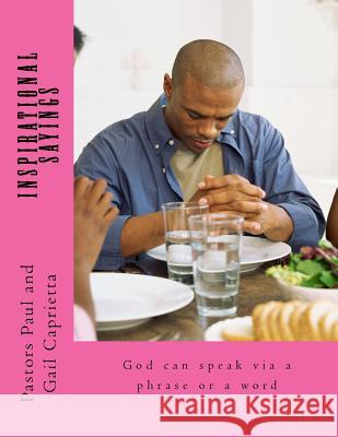 Inspirational Sayings: God can speak via a phrase or word