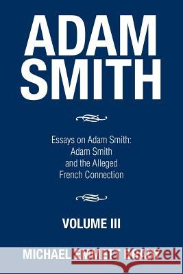 Adam Smith: Essays on Adam Smith: Adam Smith and the Alleged French Connection