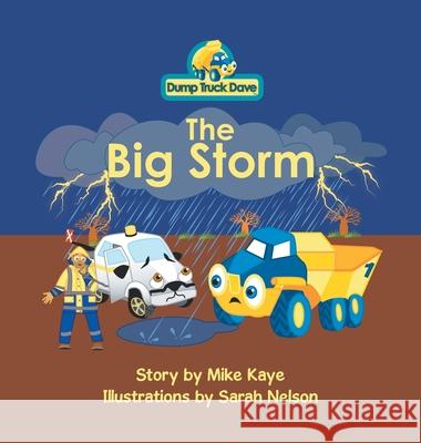 Dump Truck Dave . . . The Big Storm