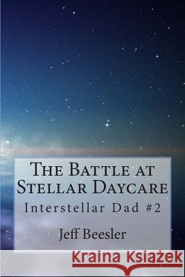 The Battle at Stellar Daycare