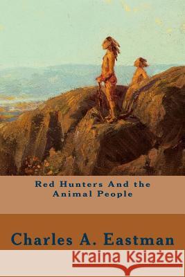 Red Hunters And the Animal People